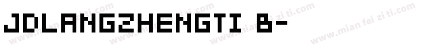 JDLANGZHENGTI B字体转换